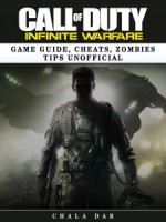 Call of Duty Infinite Warfare Game Guide, Cheats, Zombies Tips Unofficial